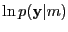 $\displaystyle \ln p({\bf y}\vert m)$