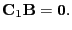 $\displaystyle {\bf C}_1{\bf B} = {\bf0}.$